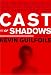 Cast of Shadows