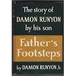 Father's Footsteps the Story of Damon Runyon By His Son book cover