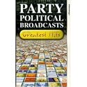 Party Political Broadcasts - The Greatest Hits