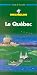 Book Michelin THE GREEN GUIDE Le Quebec, 3e