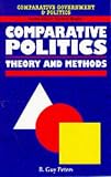 Comparative Politics: Theory and Methods (Comparative Government and Politics)