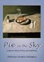 Pie in the Sky: A Memoir About Writing and Publishing
