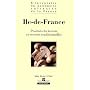 Ile-de-France : produits du terroir et recettes tr&hellip de Conseil r�gional d'Ile-de-France