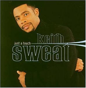 KEITH SWEAT - Just a Touch Best of - Zortam Music