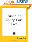 Bride of Glory Part Two