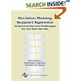 Decision Making Support Systems: Achievements, Trends and... by Manuel Mora, Guisseppi A. Forgionne, and Jatinder N. D. Gupta
