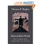 Human-built World: How to Think About Technology and Culture (Science * Culture)