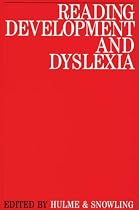 Reading Development and Dyslexia (Exc Business And Economy (Whurr))