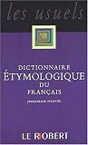 Revue Le Robert  / Dictionnaire étymologique du français