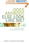 Does Anybody Else Look Like Me? A Parent's Guide to Raising Multiracial Children