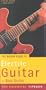 The Rough Guide to Electric Guitar Tipbook, 1st Edition (Rough Guide Tipbooks)
