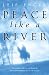 Peace Like a River (Hardcover)