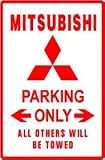 MITSUBISHI PARKING ONLY novelty street sign
