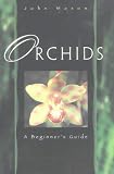 Books : Orchids: A Beginner's Guide