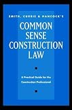 Common Sense Construction Law