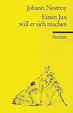 Einen Jux will er sich machen