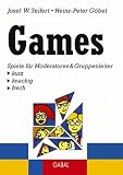 Games: Spiele fuer Moderatoren & Gruppenleiter:kurz, knackig, frech