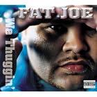 We Thuggin by  Fat Joe 