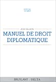 Revue Bruylant  / Manuel de droit diplomatique