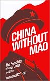 China without Mao: The Search for a New Order