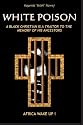 White Poison: A black christian is a traitor to the memory of his ancestors - Africa wake up!