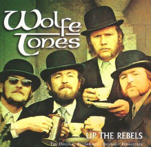 WOLFE TONES : UP THE REBELS