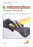 Livres Médecines Douces - La métamorphose