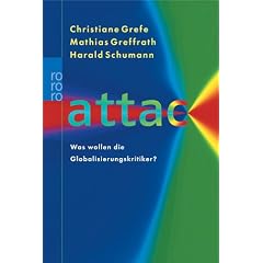 attac. Was wollen die Globalisierungskritiker?