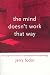 The Mind Doesn