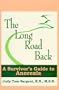 The Long Road Back, A Survivors Guide to Anorexia