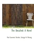 The Uncalled: A Novel