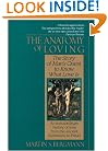 The Anatomy of Loving: The Story of Man's Quest to Know What Love Is