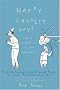 Happy Cruelty Day!: Daily Celebrations of Quiet Desperation