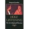 Holy Listening: Art of Spiritual Direction