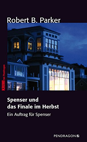 Spenser und das Finale im Herbst: Ein Auftrag für Spenser, Band 7 (German Edition)