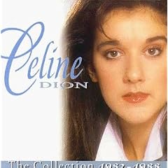 Celine Dion - The Collection: 1982-1988 (Cd 1)