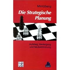 Die Strategische Planung: Aufstieg, Niedergang und Neubestimmung
