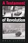 A Testament of Revolution (Eastern European Studies)