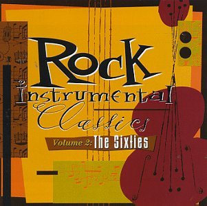 CD-Charts  Music : Rock Instrumental Classics, Vol. 2: The Sixties
