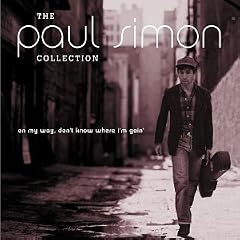 The Paul Simon Collection: On My Way, Don't Know Where I'm Goin'