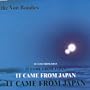 It Came from Japan