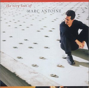 Marc Antoine - The Very Best of Marc Antoine - Zortam Music