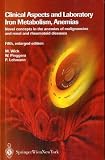 Clinical Aspects and Laboratory. Iron Metabolism, Anemias: Novel concepts in the anemias of malignancies and renal and rheumatoid diseases