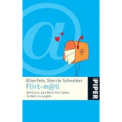 flirt m@il. Die Kunst, den Mann fürs Leben im Netz zu angeln. (Taschenbuch)