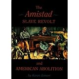 the amistad slave revolt and american abolition