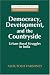 Democracy, Development, and the Countryside: Urban-Rural Struggles in India