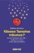 K�nnen Tomaten tr�umen?