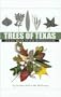 Trees of Texas: An Easy Guide to Leaf Identification (W. L. Moody Jr. Natural History Series)