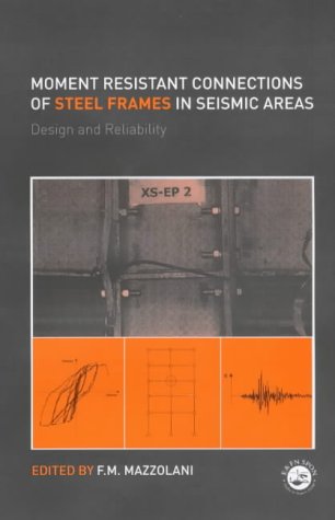 Moment Resistant Connections of Steel Frames in Seismic Areas