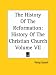 The History Of The Reformation: History Of The Christian Church